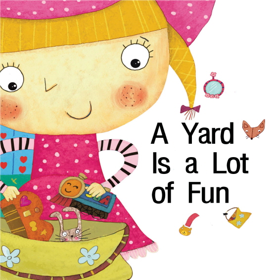 A Yard Is a Lot of Fun