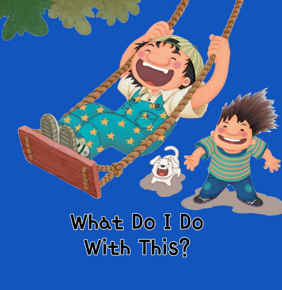 What Do I Do With This?