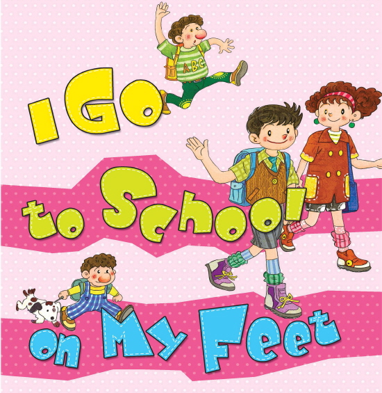 I Go to School on My Feet