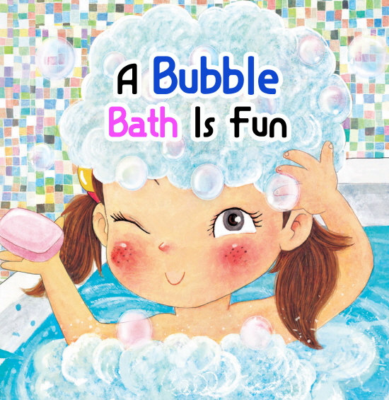A Bubble Bath Is Fun