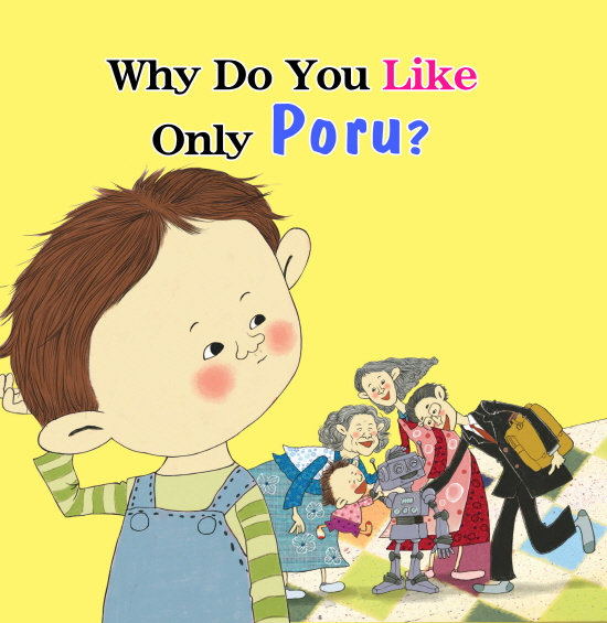 Why Do You Like Only Poru?