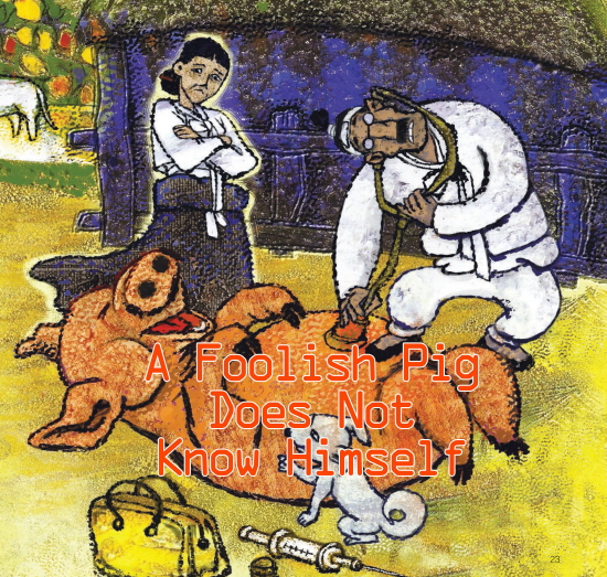 A Foolish Pig Does Not Know Himself