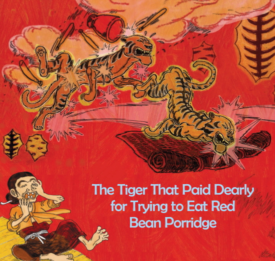 The Tiger That Paid Dearly for Trying to Eat Red Bean Porridge