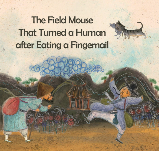 The Field Mouse That Turned a Human after Eating a Fingernail1