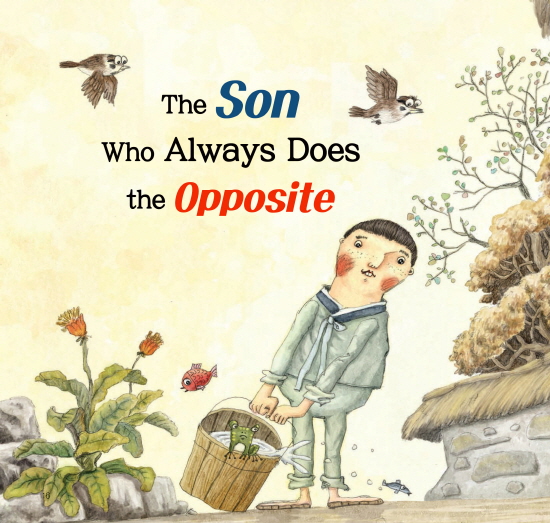The Son Who Always Does the Opposite