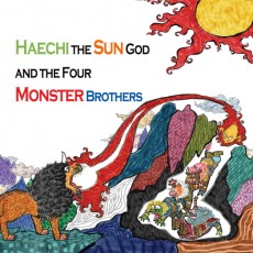 Haechi the Sun God and the Four Monster Brothers